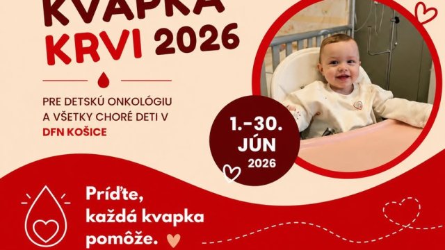Detská fakultná nemocnica v Košiciach s Národnou transfúznou službou SR pokračuje v júni v kampani Kvapka krvi pre deti