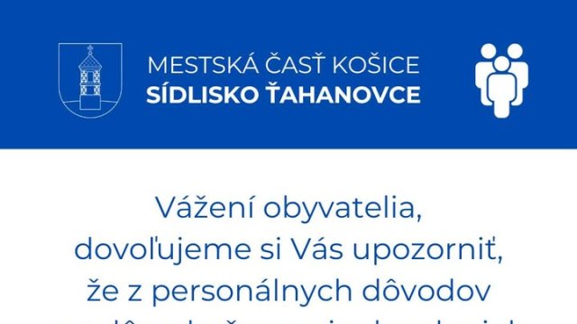 Miestny úrad na Sídlisku Ťahanovce v Košiciach zavádza od 1. augusta 2026 nestránkové štvrtky.